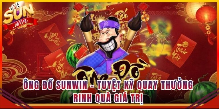 Ông Đồ Sunwin - Tuyệt Kỹ Quay Thưởng Rinh Quà Giá Trị